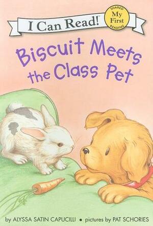 Biscuit Meets the Class Pet by Pat Schories, Alyssa Satin Capucilli
