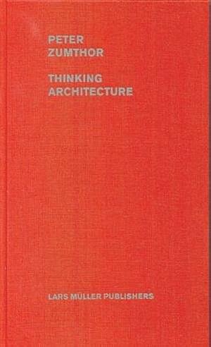 Thinking Architecture by Peter Zumthor