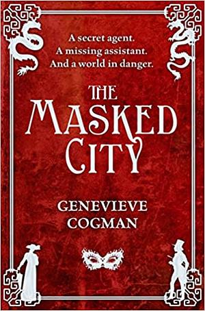 The Masked City by Genevieve Cogman