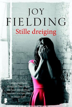 Stille dreiging by Joy Fielding