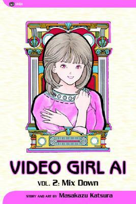 Video Girl Ai, Vol. 2, Volume 2 by Masakazu Katsura
