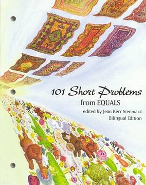 101 Short Problems: From EQUALS by Jean Kerr Stenmark