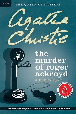 The Murder of Roger Ackroyd by Agatha Christie