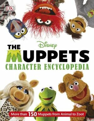 The Muppets Character Encyclopedia by Craig Shemin