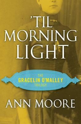 'til Morning Light by Ann Moore