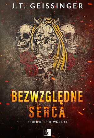 Bezwzględne serca by J.T. Geissinger