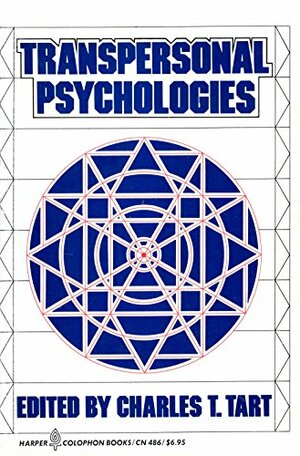 Transpersonal Psychologies by Charles T. Tart