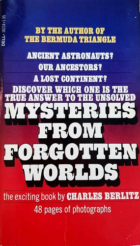 Mysteries from Forgotten Worlds by Charles Berlitz