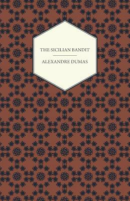 The Sicilian Bandit by Alexandre Dumas