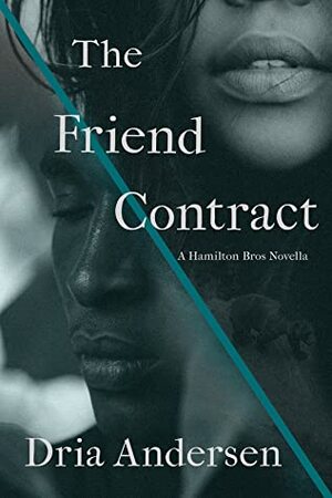 The Friend Contract by Dria Andersen
