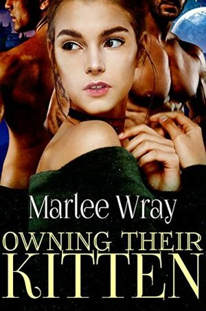 Owning Their Pet by Marlee Wray