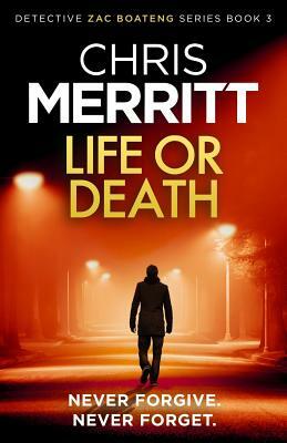 Life or Death by Chris Merritt