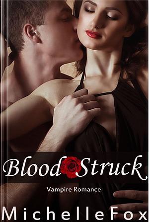 Blood Struck by Michelle Fox