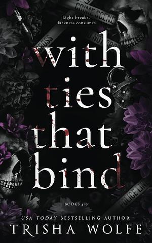 With Ties that Bind Boxset by Trisha Wolfe