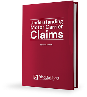 Understanding Motor Carrier Claims by Michael Goldberg, Joe Fried