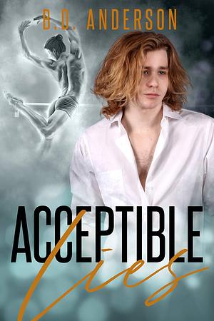 Acceptable Lies by B.D. Anderson, B.D. Anderson