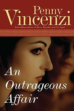 An Outrageous Affair: A Novel by Penny Vincenzi, Penny Vincenzi