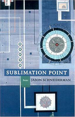 Sublimation Point by Jason Schneiderman