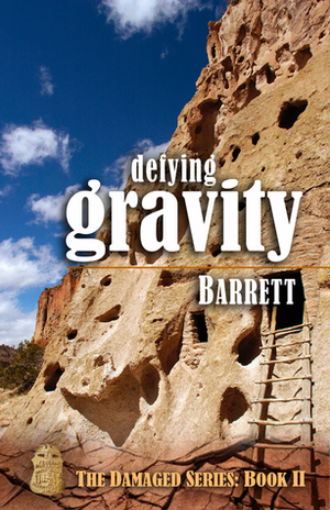Defying Gravity by Barrett, Barrett Magill
