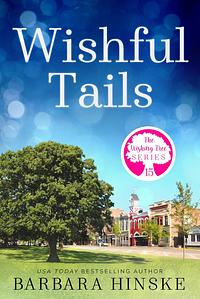 Wishful Tails by Barbara Hinske