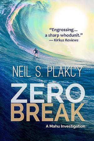 Zero Break by Neil S. Plakcy