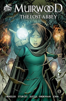 Muirwood: The Lost Abbey Graphic Novel #1 by Lizzy John, Jeff Wheeler, Dave Justus, Lilah Sturges, Alex Sheikman