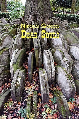 Russian Classics in Russian and English: Dead Souls by Nikolai Gogol (Dual-Language Book) by Alexander Vassiliev, Nikolai Gogol