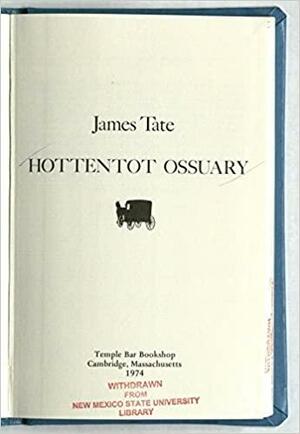 Hottentot Ossuary by James Tate