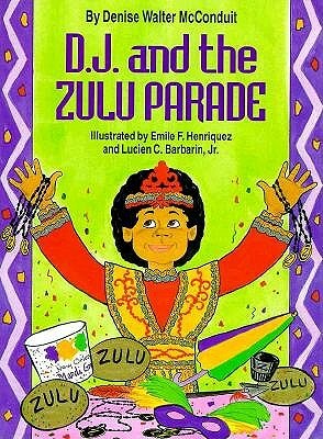 D. J. and the Zulu Parade by Denise McConduit