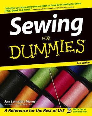 Sewing For Dummies by Jan Saunders Maresh