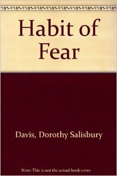 Habit of Fear by Dorothy Salisbury Davis