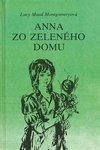 Anna zo Zeleného domu by L.M. Montgomery