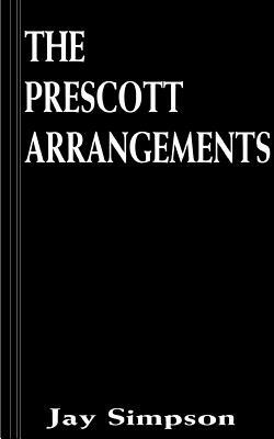 The Prescott Arrangements by Jay Simpson