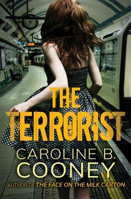 The Terrorist by Caroline B. Cooney