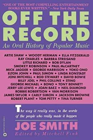 Off The Record: An Oral History Of Popular Music by Mitchell Fink, Joe Smith