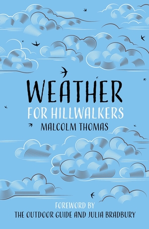 Weather for Hillwalkers by Malcolm Thomas, Julia Bradbury