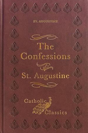 Confessions of St. Augustine by Saint Augustine