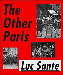 Het andere Parijs by Lucy Sante