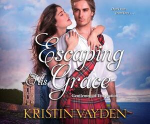 Escaping His Grace by Kristin Vayden