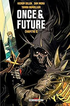 Once and Future Chapitre 6 by Kieron Gillen