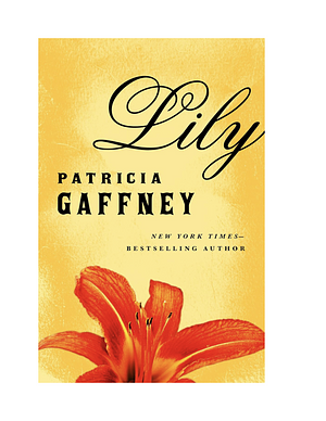 Lily by Patricia Gaffney