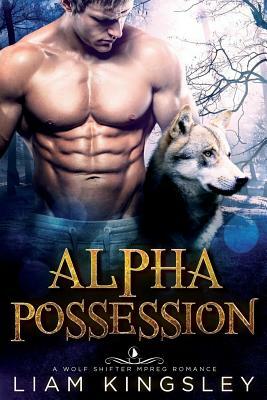 Alpha Possesion by Liam Kingsley