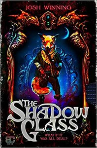 The Shadow Glass by Josh Winning