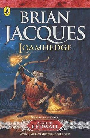 Loamhedge by Brian Jacques, Brian Jacques