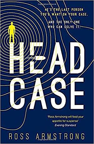 Head Case by Ross Armstrong