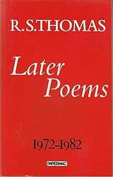 Later Poems: A Selection by Ronald Stuart Thomas