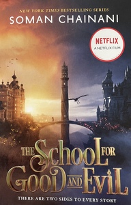 The School for Good and Evil by Soman Chainani