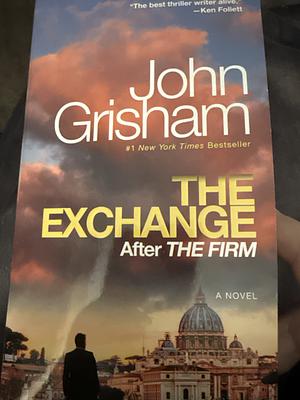 The Exchange after THE FIRM by John Grisham