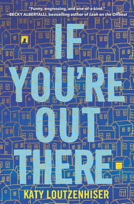 If You're Out There by Katy Loutzenhiser