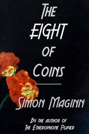 The Eight of Coins by Simon Maginn